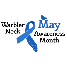 May Warbler Neck Awareness Month