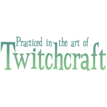 Retired: The Art of Twitchcraft