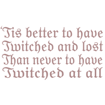 Twitched And Lost...